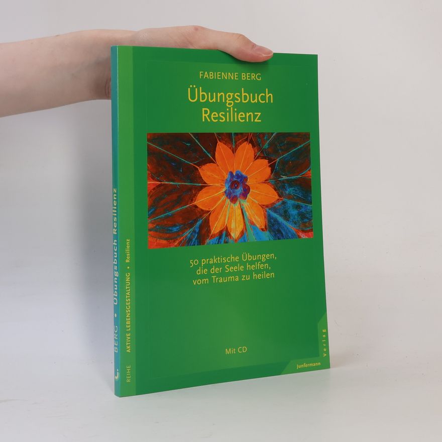 Fabienne Berg Übungsbuch Resilienz