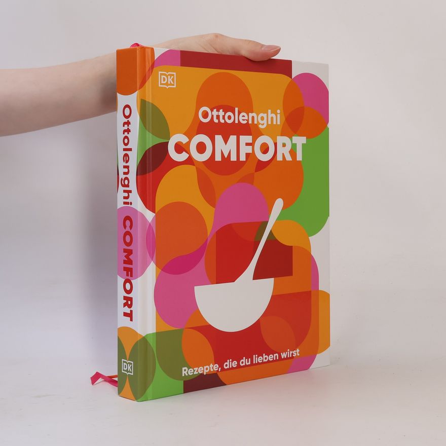 Yotam Ottolenghi Ottolenghi Comfort. Rezepte, die du lieben wirst