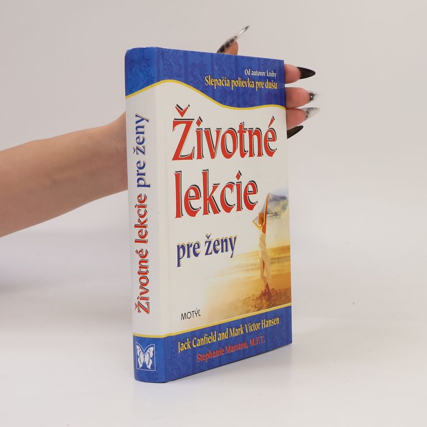 Mark Victor Hansen Životné lekcie pre ženy