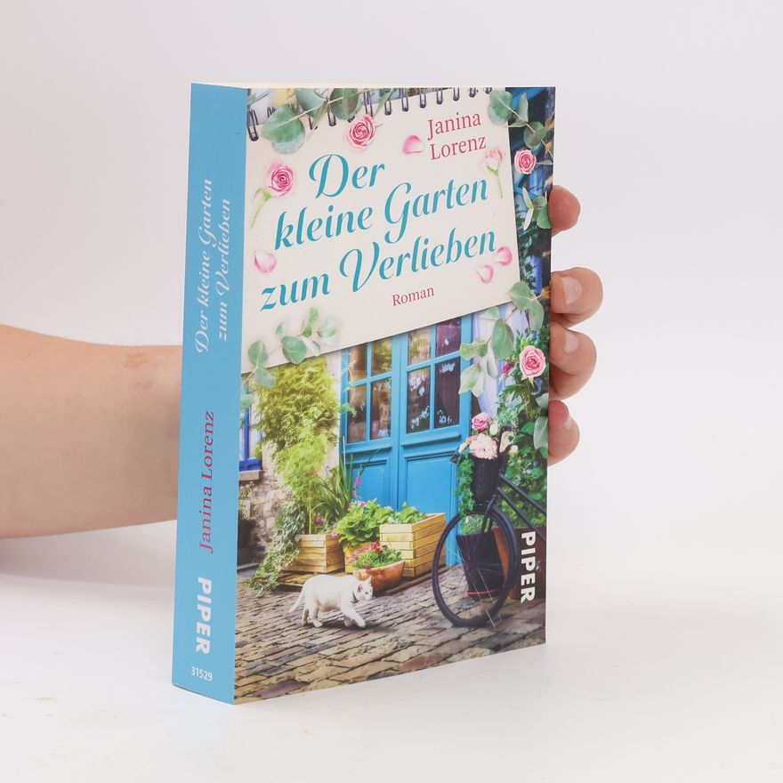 Janina Lorenz Der kleine Garten zum Verlieben