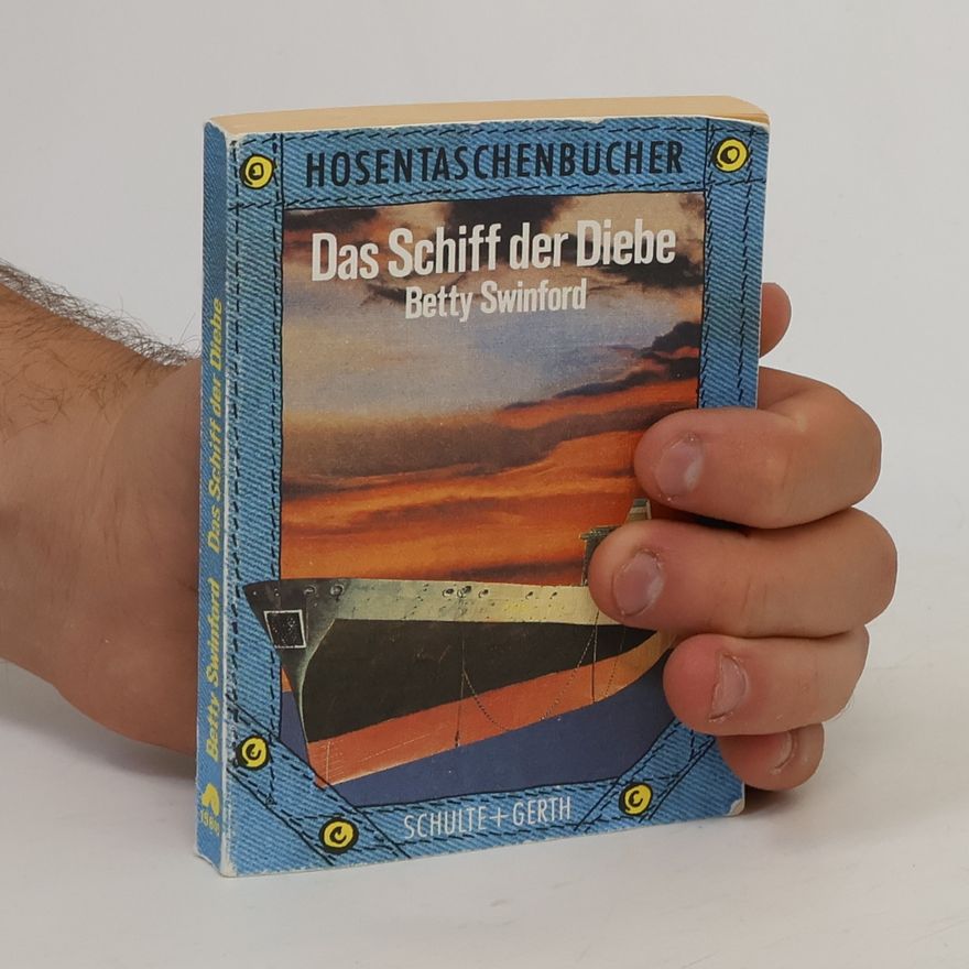 Betty Swinford Das Schiff der Diebe