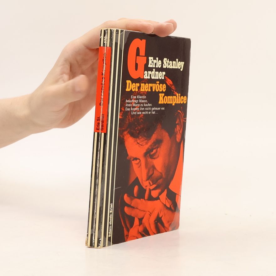 Erle Stanley Gardner Der nervöse Komplice