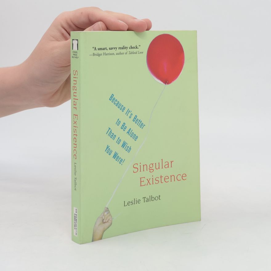 Leslie Talbot Singular Existence
