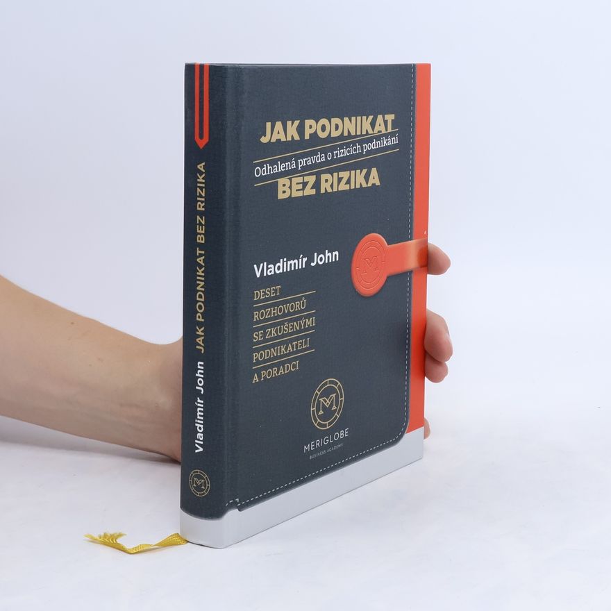 Vladimír John Jak podnikat bez rizika