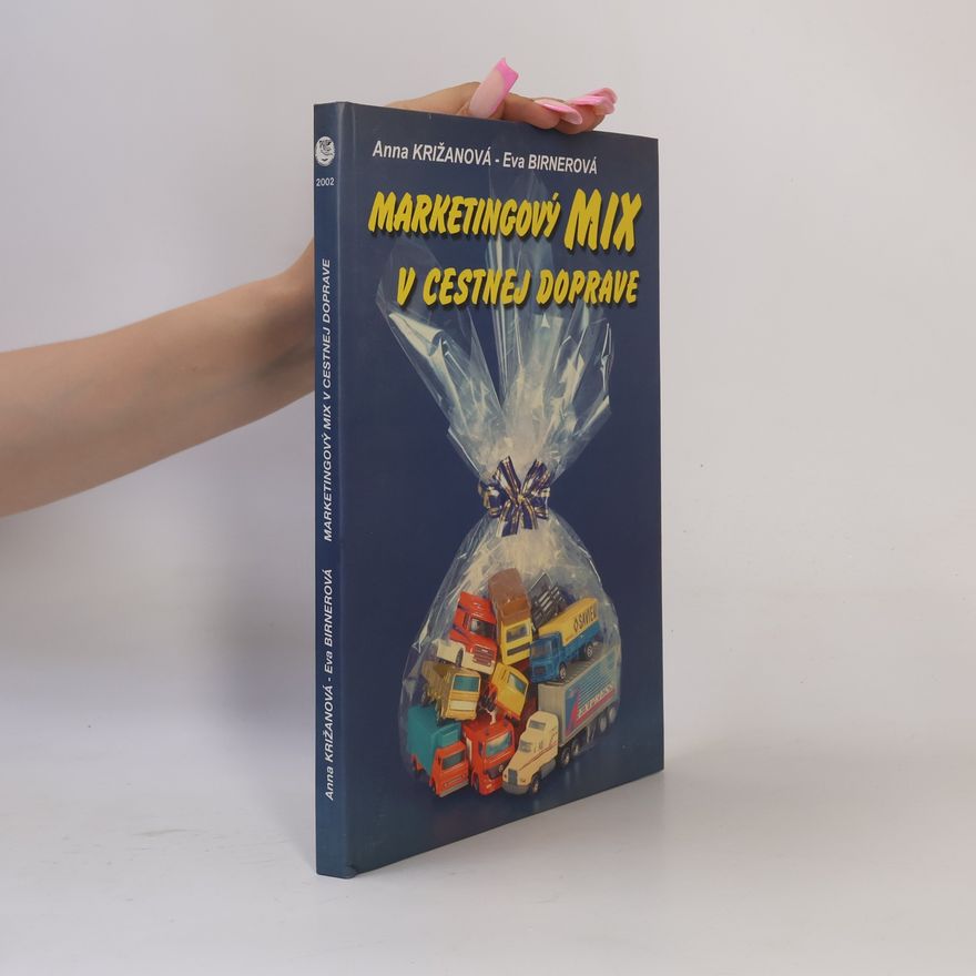 Anna Križanová Marketingový mix v cestnej doprave