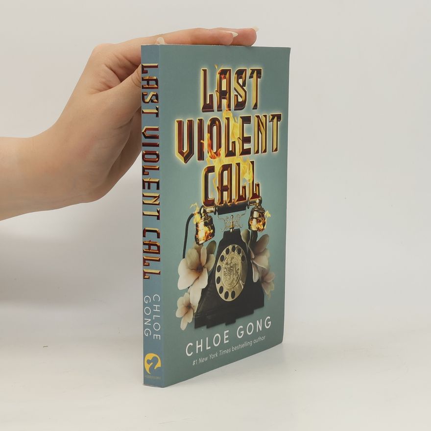 Chloe Gong Last Violent Call: Two captivating novellas from a #1 New York Times bestselling author