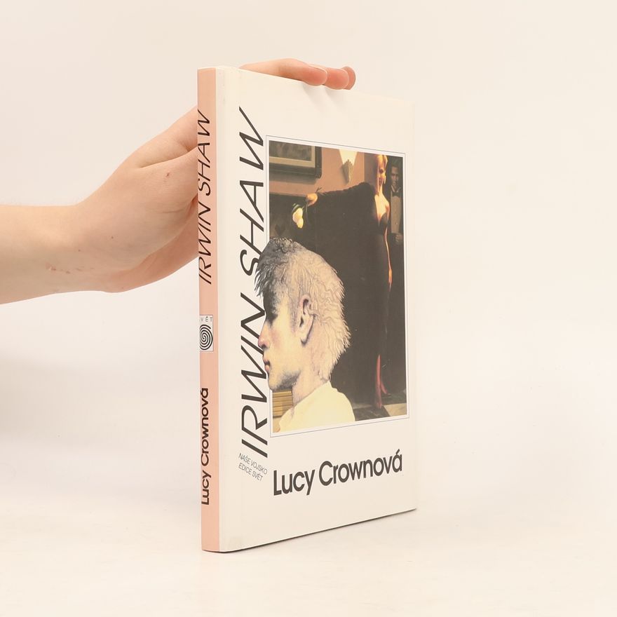 Irwin Shaw Lucy Crownová