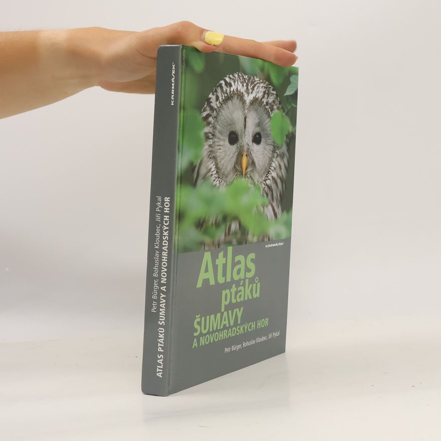 Petr Bürger Atlas ptáků Šumavy a Novohradských hor