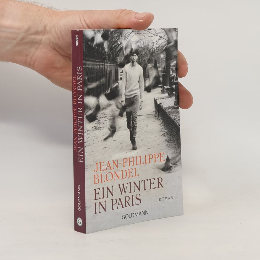 Jean-Philippe Blondel Ein Winter in Paris