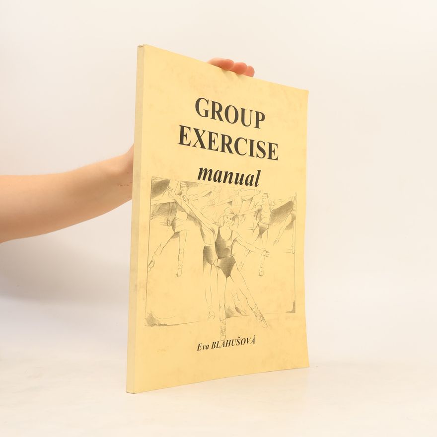 Eva Blahušová Group Exercise. Manual