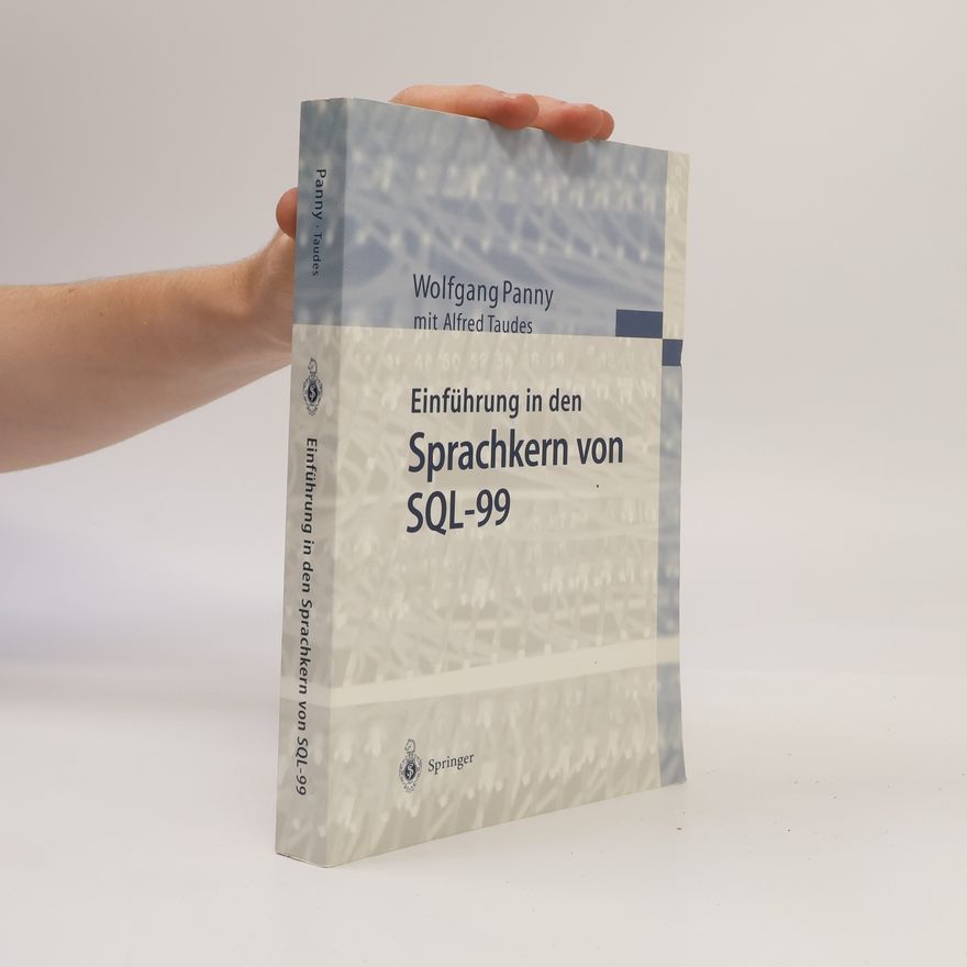 Alfred Taudes Einführung in den Sprachkern von SQL-99
