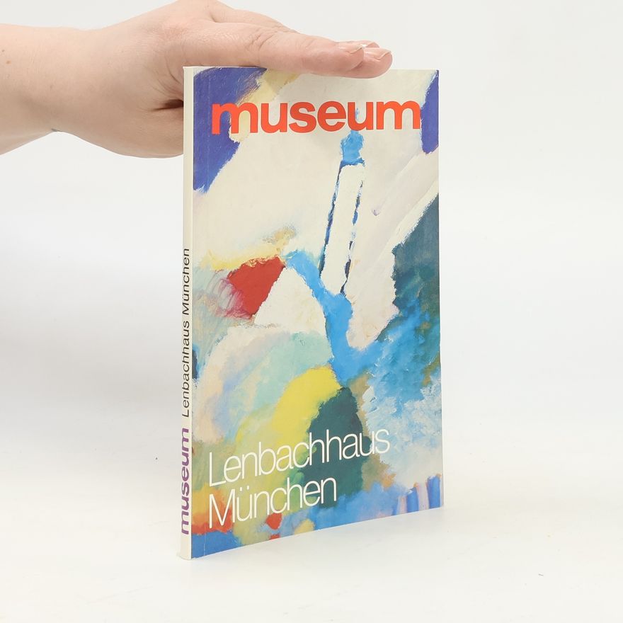 Autorenkollektiv Museum. Lenbachhaus München
