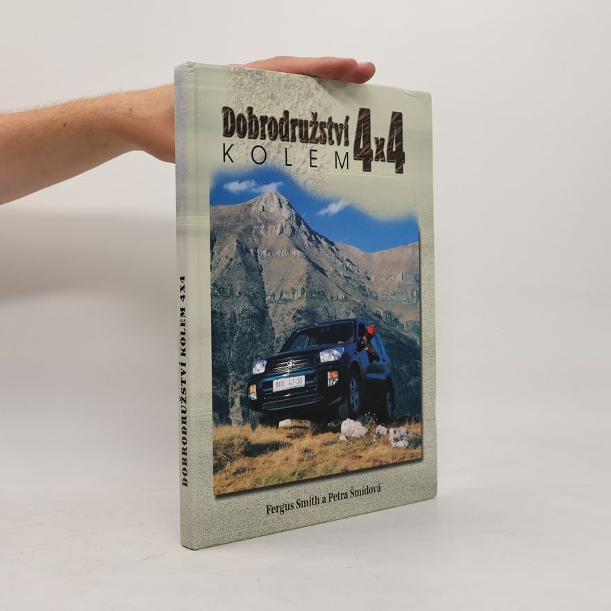 Fergus Smith Dobrodružství kolem 4x4