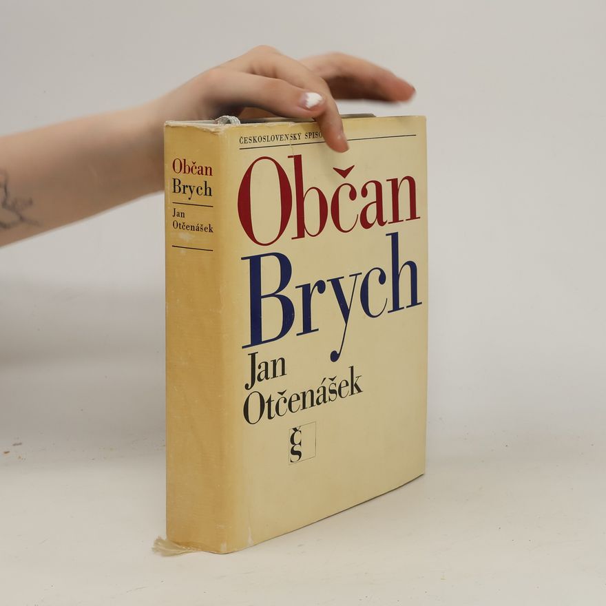 Jan Otčenášek Občan Brych