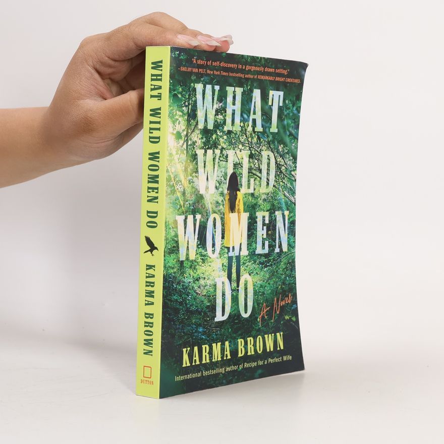 Karma Brown What Wild Women Do