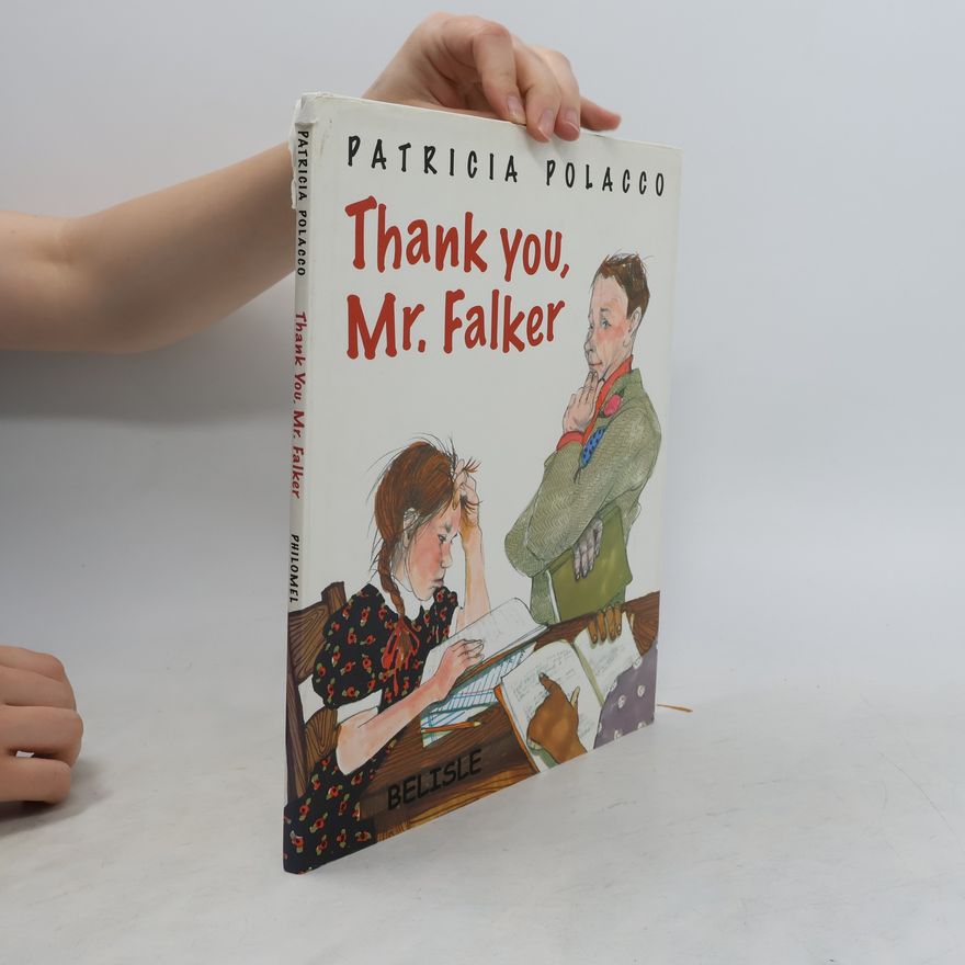 Patricia Polacco Thank You, Mr. Falker
