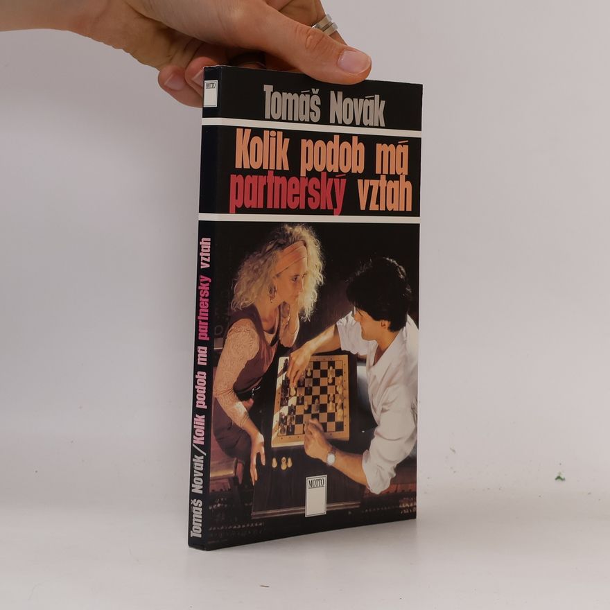 Tomáš Novák Kolik podob má partnerský vztah
