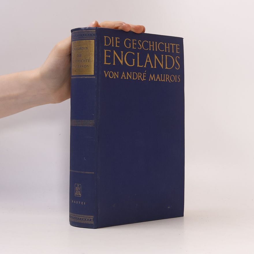 André Maurois Die Geschichte Englands