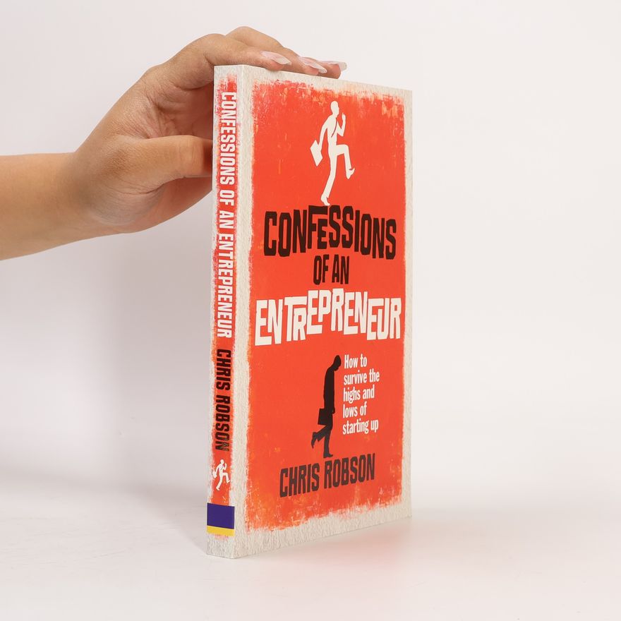 Chris Robson Confessions of an Entrepreneur