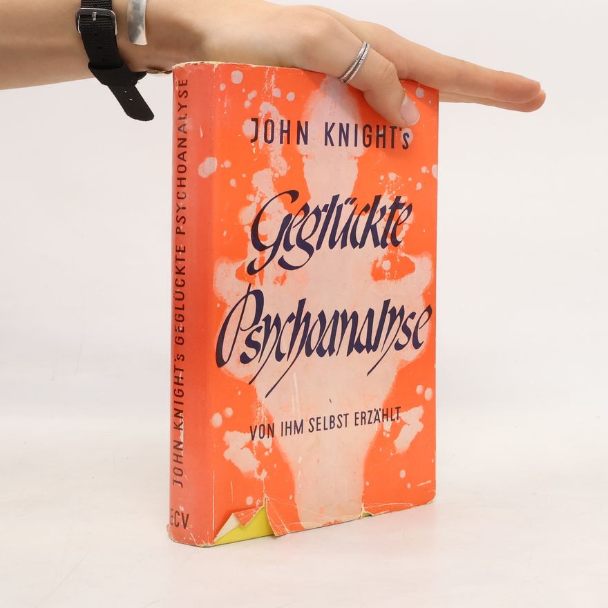 John Knight Geglückte Psychoanalyse