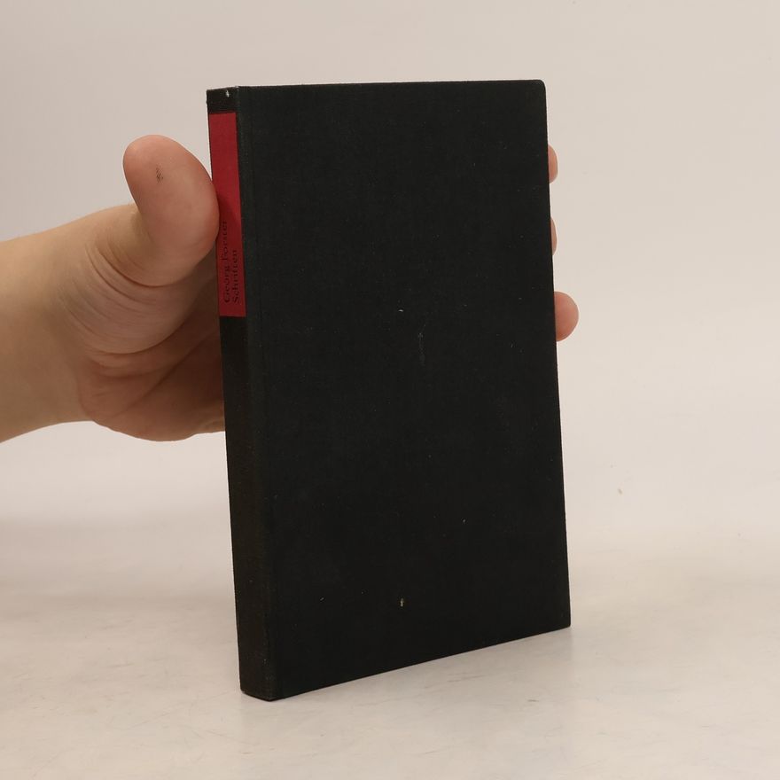 Georg Forster Über die Beziehung der Staatskunst auf das Glück der Menschheit und andere Schriften