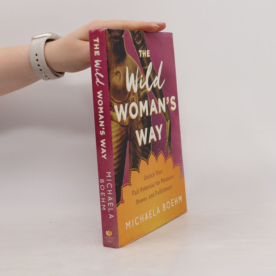 Michaela Boehm Wild Woman's Way
