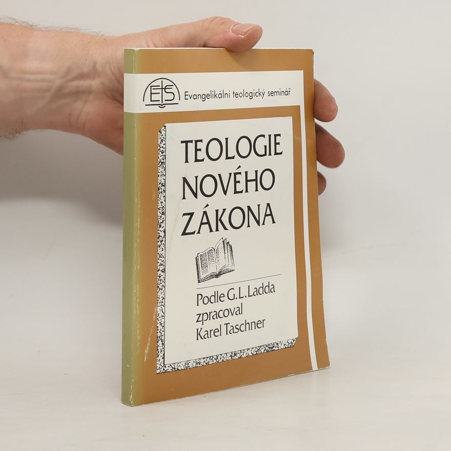 G. L. Ladd Teologie Nového zákona
