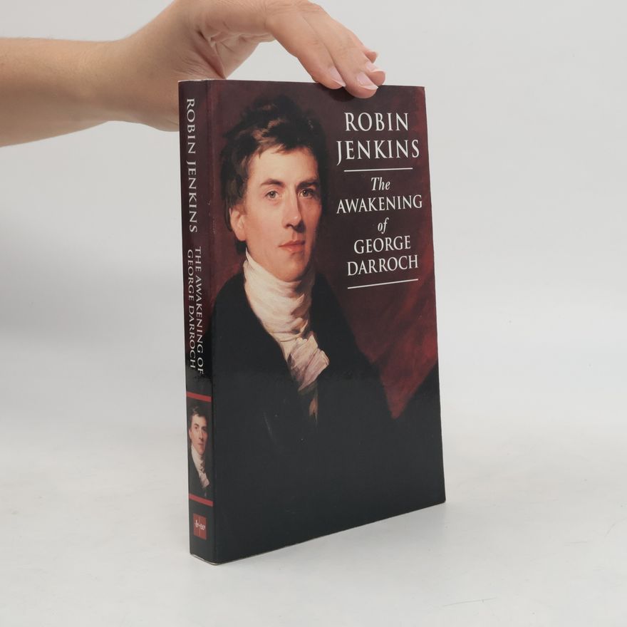 Robin Jenkins The Awakening of George Darroch