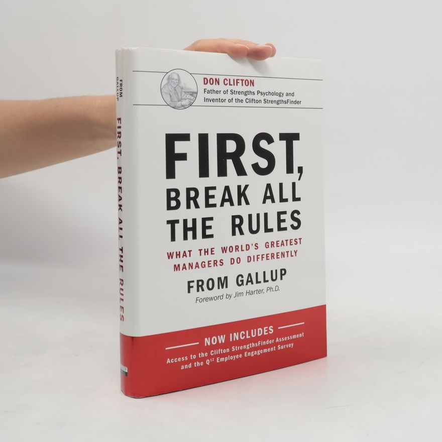Marcus Buckingham First, Break All The Rules