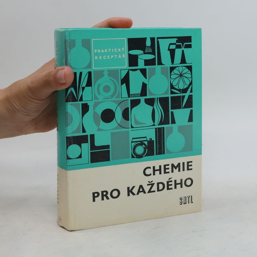 AA.VV. Chemie pro každého : praktický receptář