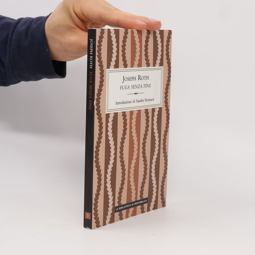 Joseph Roth Fuga senza fine