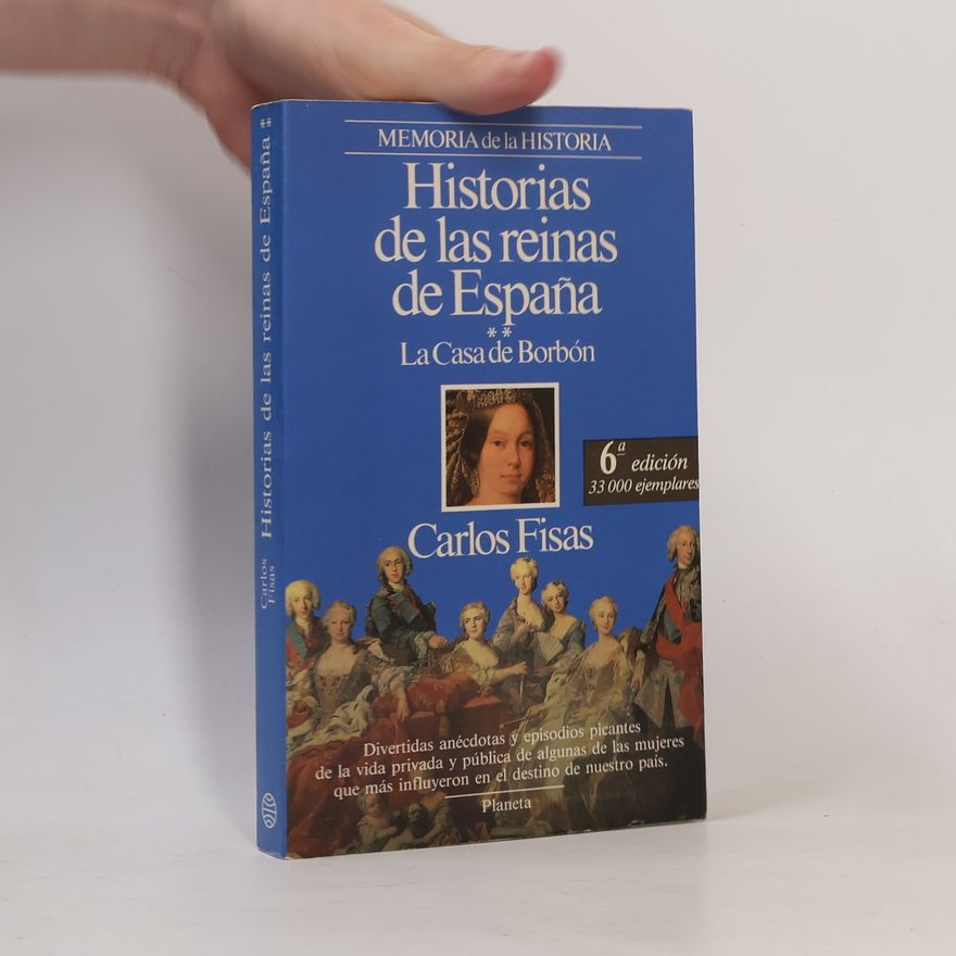 Carlos Fisas Historias de las reinas de España
