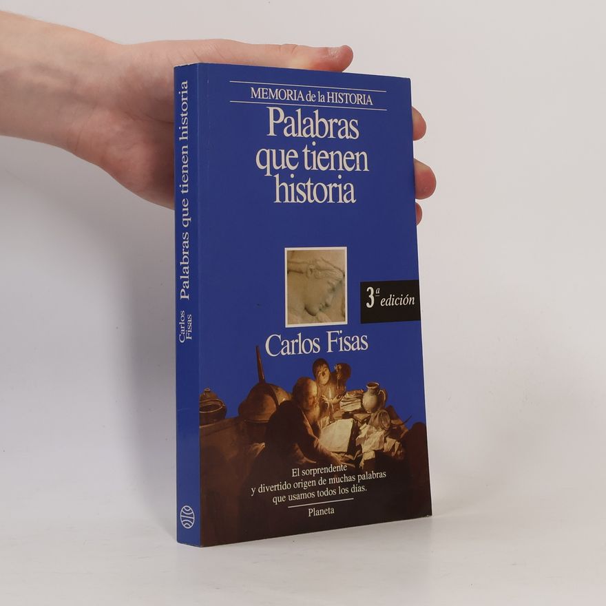 Carlos Fisas Palabras que tienen historia - 3ª edición