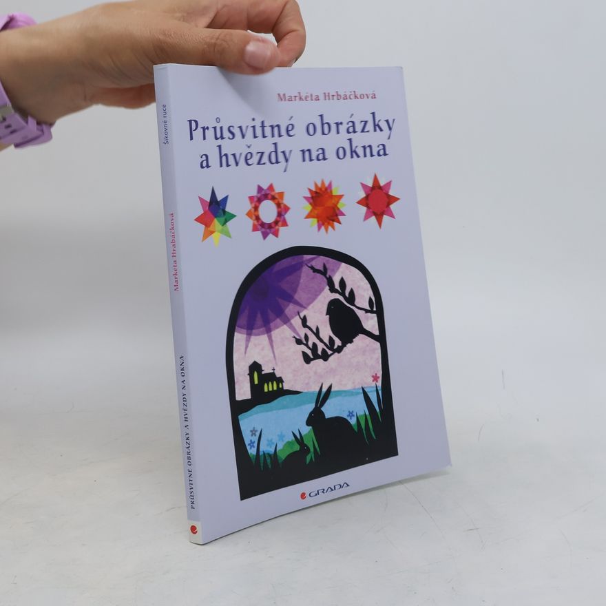 Markéta Hrbáčková Průsvitné obrázky a hvězdy na okna