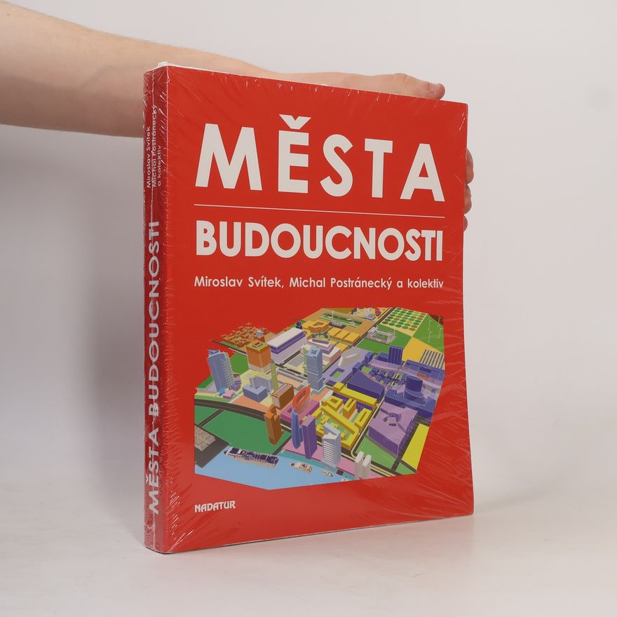 Michal Postránecký Města budoucnosti