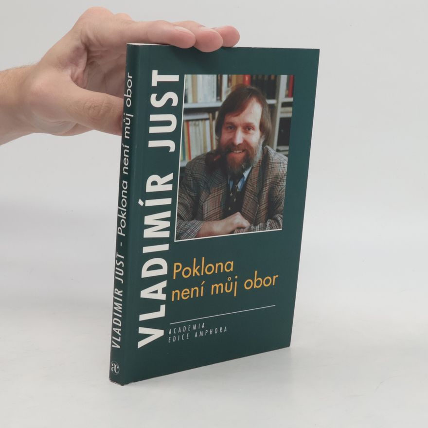 Vladimír Just Poklona není můj obor.