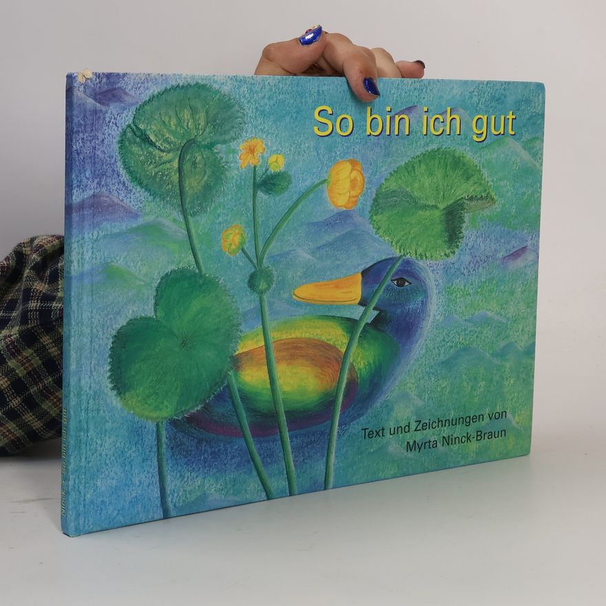 Myrta Ninck-Braun So bin ich gut
