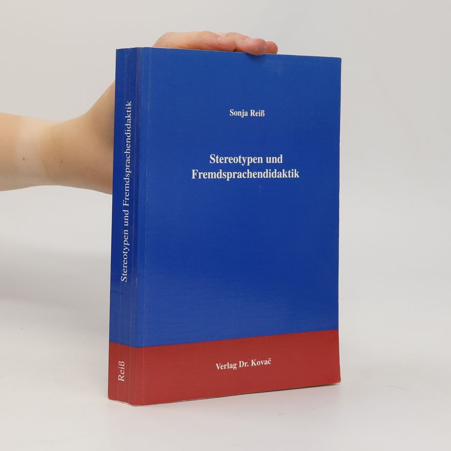 Sonja Reisinger Schriftenreihe Philologia: Stereotypen und Fremdsprachendidaktik