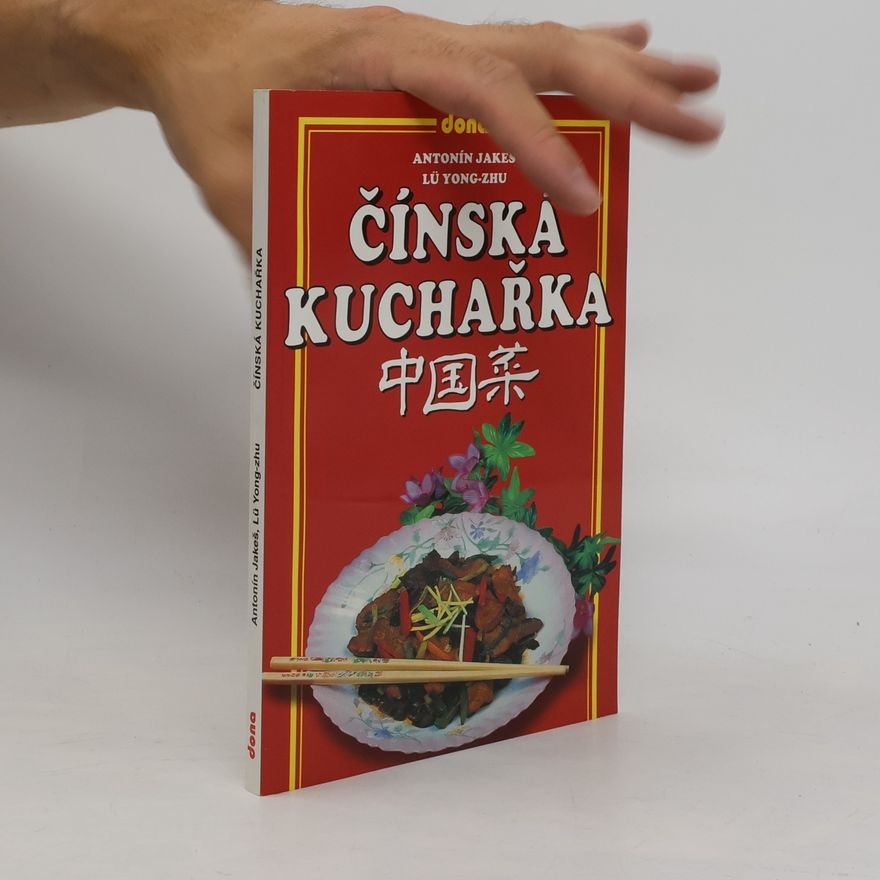 Jakeš Antonín Čínská kuchařka
