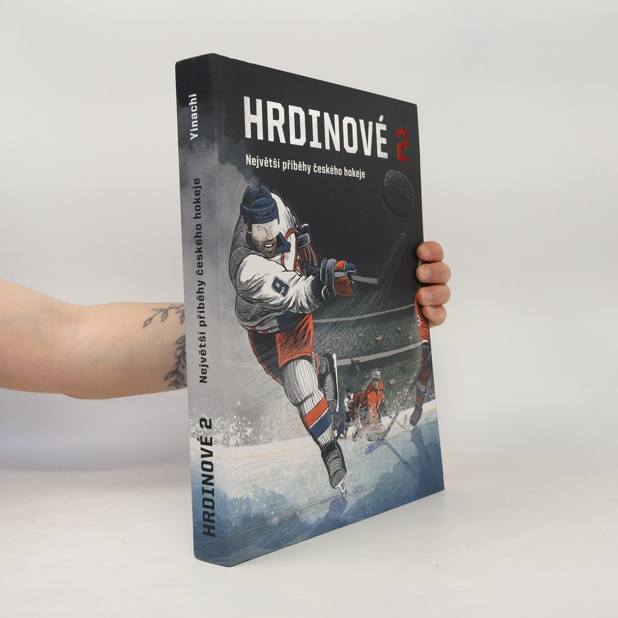 Ondřej Horák Hrdinové 2 - Největší příběhy českého hokeje