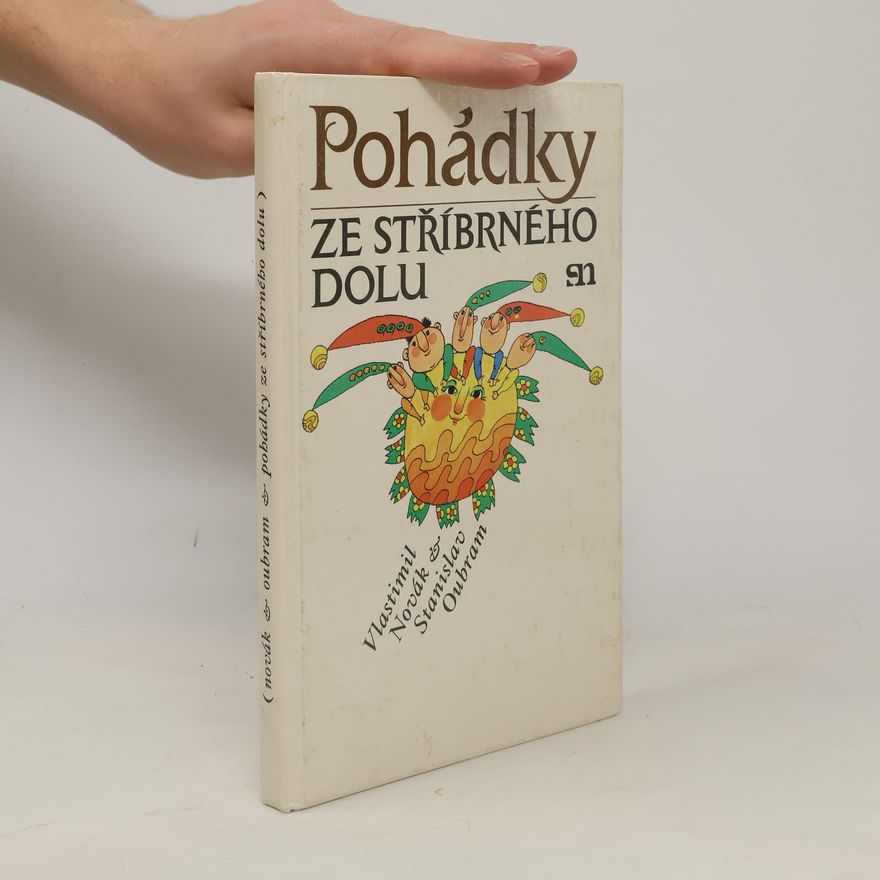 Stanislav Oubram Pohádky ze Stříbrného dolu