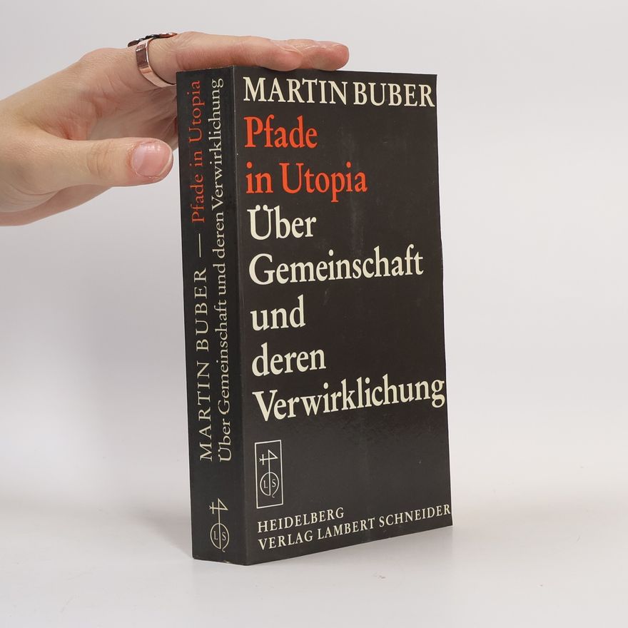 Martin Buber Pfade in Utopia