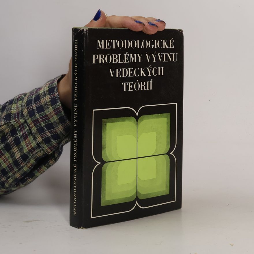 kolektiv Metodologické problémy vývinu vedeckých teórií