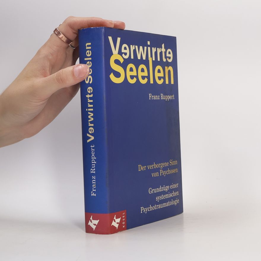 Franz Ruppert Verwirrte Seelen