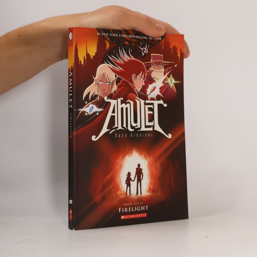 Kazu Kibuishi Firelight: A Graphic Novel (Amulet #7)