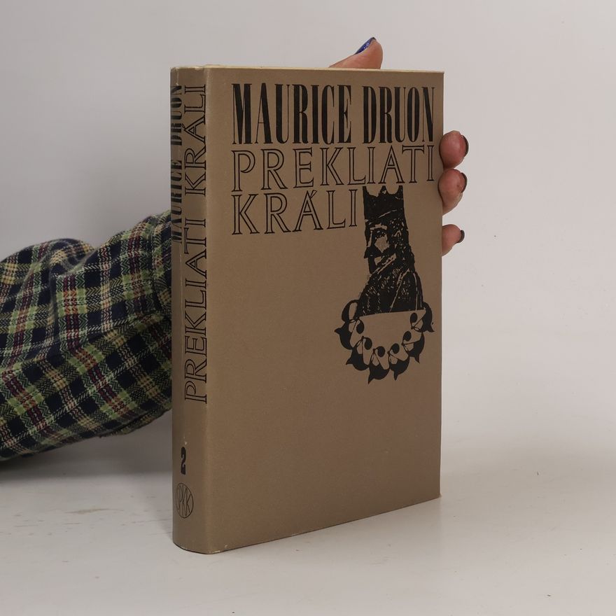 Maurice Druon Prekliati králi 2