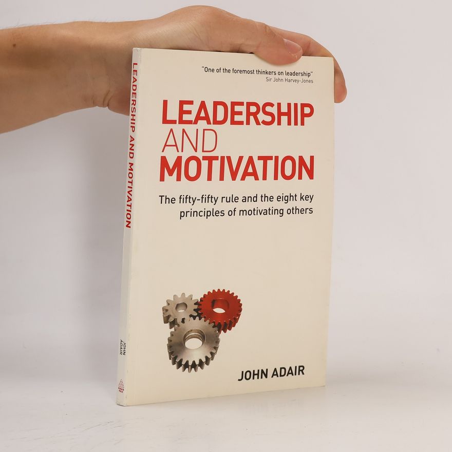 John Adair Leadership And Motivation