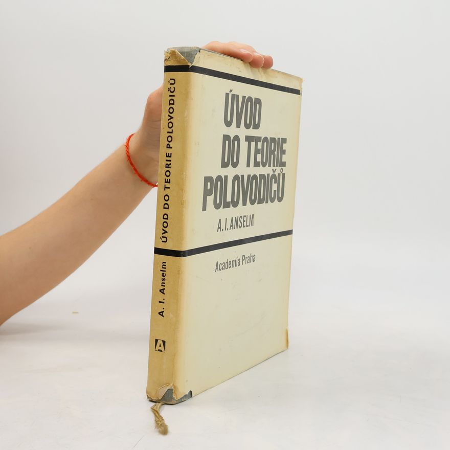 A. I. Anselm Úvod do teorie polovodičů