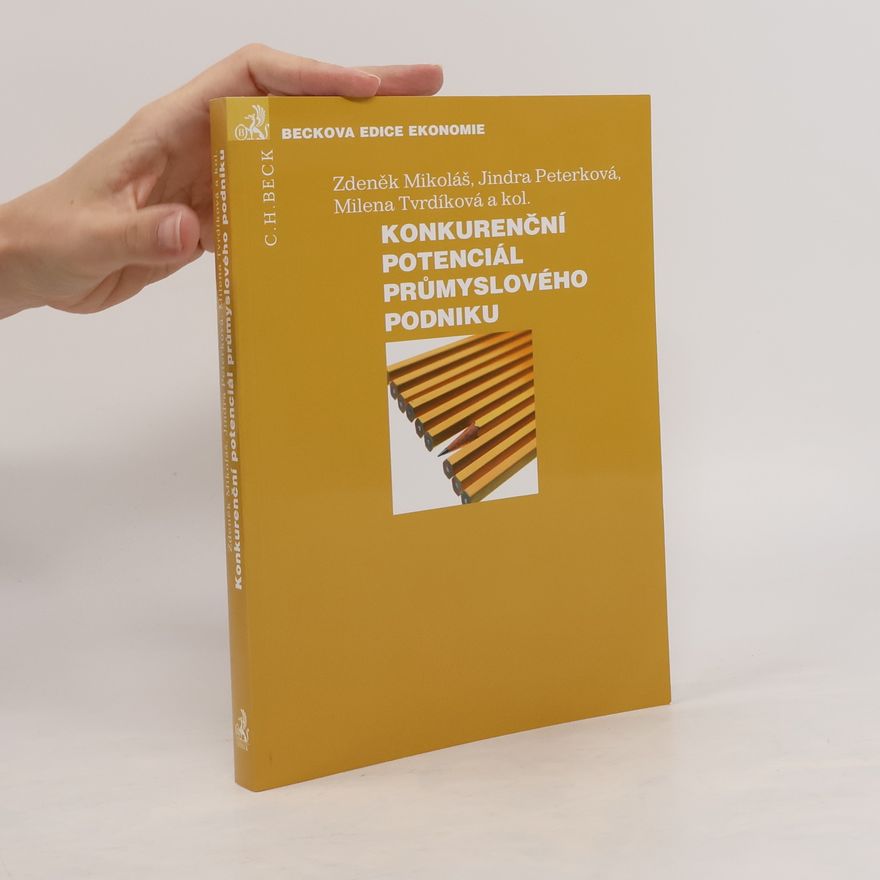 Jindra Peterková Konkurenční potenciál průmyslového podniku