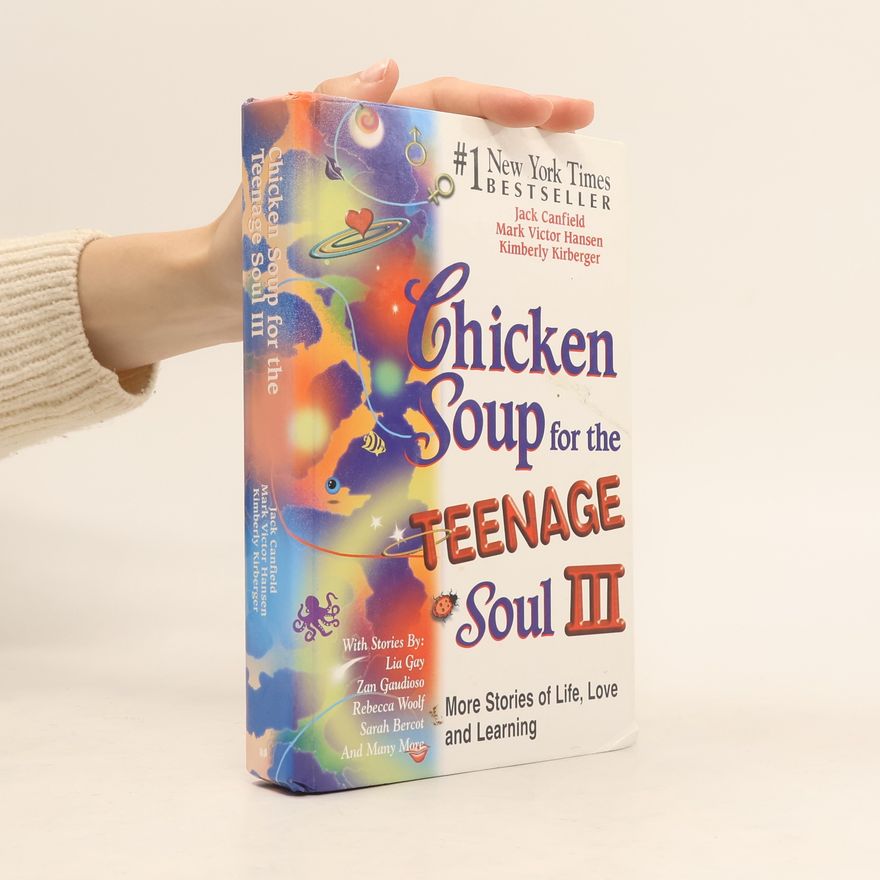 Kimberly Kirberger Chicken Soup for the Teenage Soul III